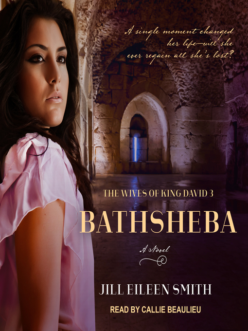 Title details for Bathsheba by Jill Eileen Smith - Wait list